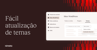 Atualizações fáceis de temas no MyKinsta